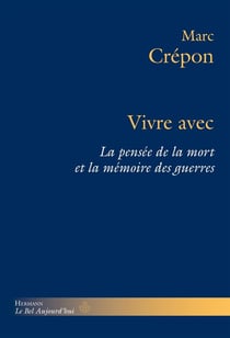 Vivre avec : La pensée de la mort et la mémoire des guerres