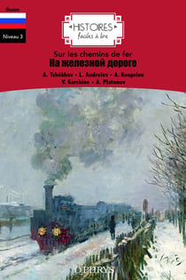 Histoires faciles à lire : sur les chemins de fer