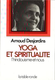 Yoga et spiritualite - l'hindouisme et nous