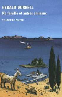 Trilogie de Corfou Tome 1 : ma famille et autres animaux