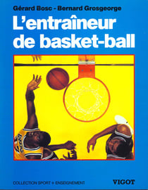L'entraineur de basket-ball - connaissances techniques, tactiques et pedagogiques n.23