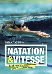 Natation & vitesse - les secrets pour améliorer ses performances