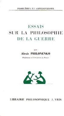 Essais sur la philosophie de la guerre
