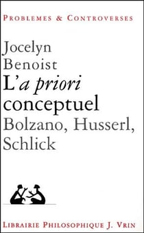 L'a priori conceptuel - Bolzano, Husserl, Schlick