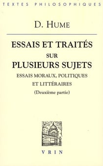 Essais et traités sur plusieurs sujets Tome 2 - essais moraux, politiques et littéraires