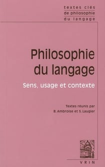Philosophie du langage Tome 2 - sens, usage et contexte