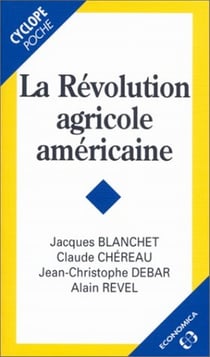 REVOLUTION AGRICOLE AMERICAINE (LA)