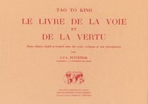 Tao to king - livre de la voie et de la vertue
