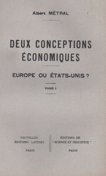 Deux conception économiques t.1 - Europe ou Etats-unis