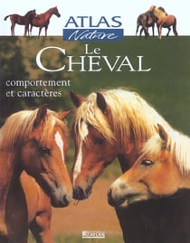 Le cheval - comportement et caracteres