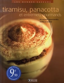 Tiramisu, panacotta et entremets gourmands