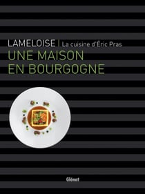 Lameloise - la cuisine d'Eric Pras