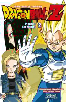 Dragon Ball Z - cycle 4 - les cyborgs Tome 2