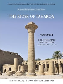 The kiosk of Taharqa Tome 2 :  the ptolemaic decoration