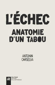 L'échec, anatomie d'un tabou