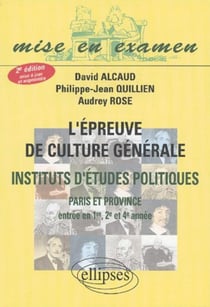 Épreuve de culture générale (L') - IEP ( Paris et Province) - Entrée en 1re, 2e et 4e année -  2e édition mise à jour et augmentée
