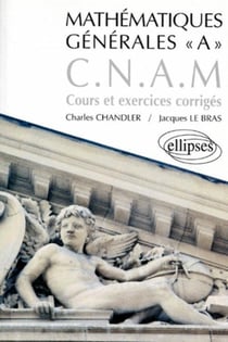 Mathématiques générales A CNAM - Cours et exercices corrigés