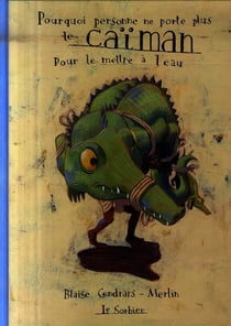 Pourquoi personne ne parle plus le caïman pour le mettre à l'eau