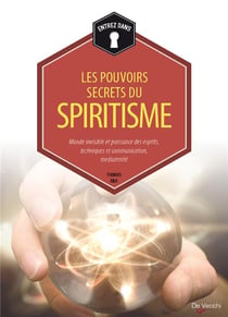 Les pouvoirs secrets du spiritisme