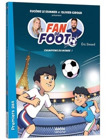 Fan de foot Tome 5 : champions du monde !