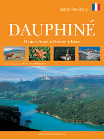 Aimer les hauts lieux du dauphiné