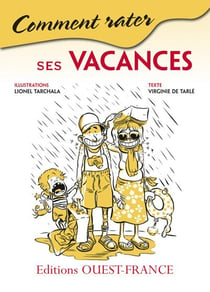 Comment rater ses vacances