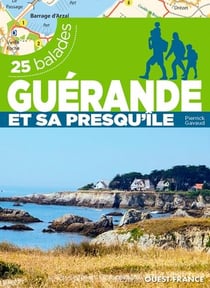 Guérande et sa presqu'ile - 25 balades