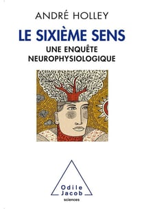 Le sixième sens - une enquête neurophysiologique