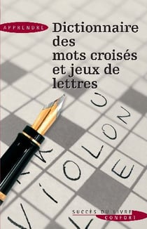 Dictionnaire des mots croisés et jeux de lettres