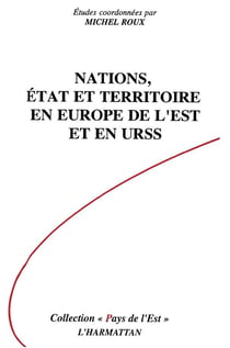 Nations, état territoire en Europe de l'Est et en URSS