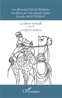 L'enfant nomade - l'enfant esclave