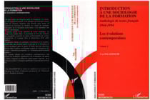 Introduction a une sociologie de la formation - anthologie de textes francais 1944 - 1994 - les evol