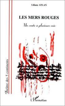 Les mers rouges - un conte à plusieurs voix