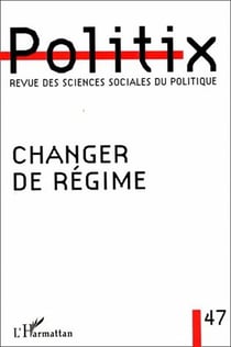 Revue politix n.47 : changer de régime