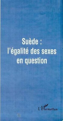 Suède - l'égalité des sexes en question