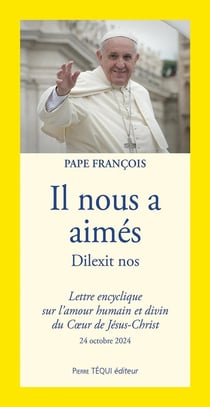 Il nous a aimés : Dilexit nos