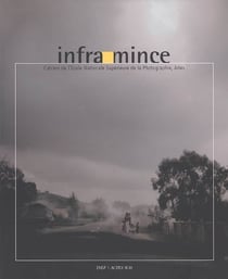 Infra-mince, n 1 - cahiers de l'ecole nationale superieure de la photographie d'arles