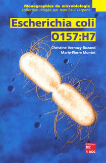 Escherichia coli o157:h7 (collection monographies de microbiologie)