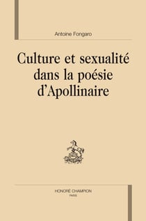 Culture et sexualité dans la poésie d'Apollinaire