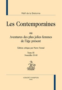 Les contemporaines ou aventures des plus jolies femmes de l'âge présent Tome 3 : nouvelles 53-80