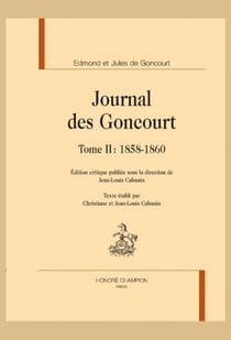 Journal des Goncourt Tome 2 : 1858-1860