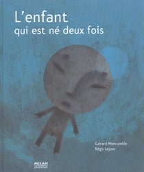 Enfant qui est ne deux fois (l')