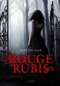 Trilogie des gemmes Tome 1 : rouge rubis