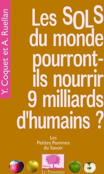 Les sols du monde pourront-ils nourrir 9 milliards d'humains?