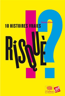 Risqué !? 10 histoires vraies