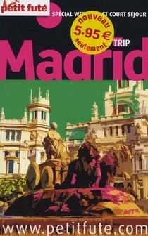 Madrid city trip 2010 petit fute