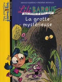 Lili Barouf t.1 - la grotte mystérieuse