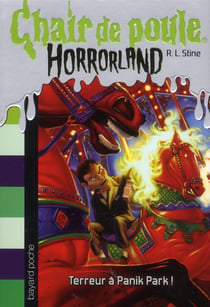 Chair de poule : Horrorland Tome 12 : terreur à Panik Park !