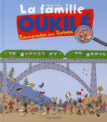 La famille oukilé - escapades en europe