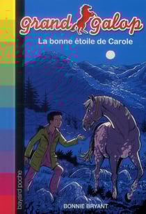 Grand galop t.671 - la bonne étoile de Carole